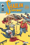 Shaolin Cowboy Comic Issue #1 (Cover B) (Limit 5 per order)